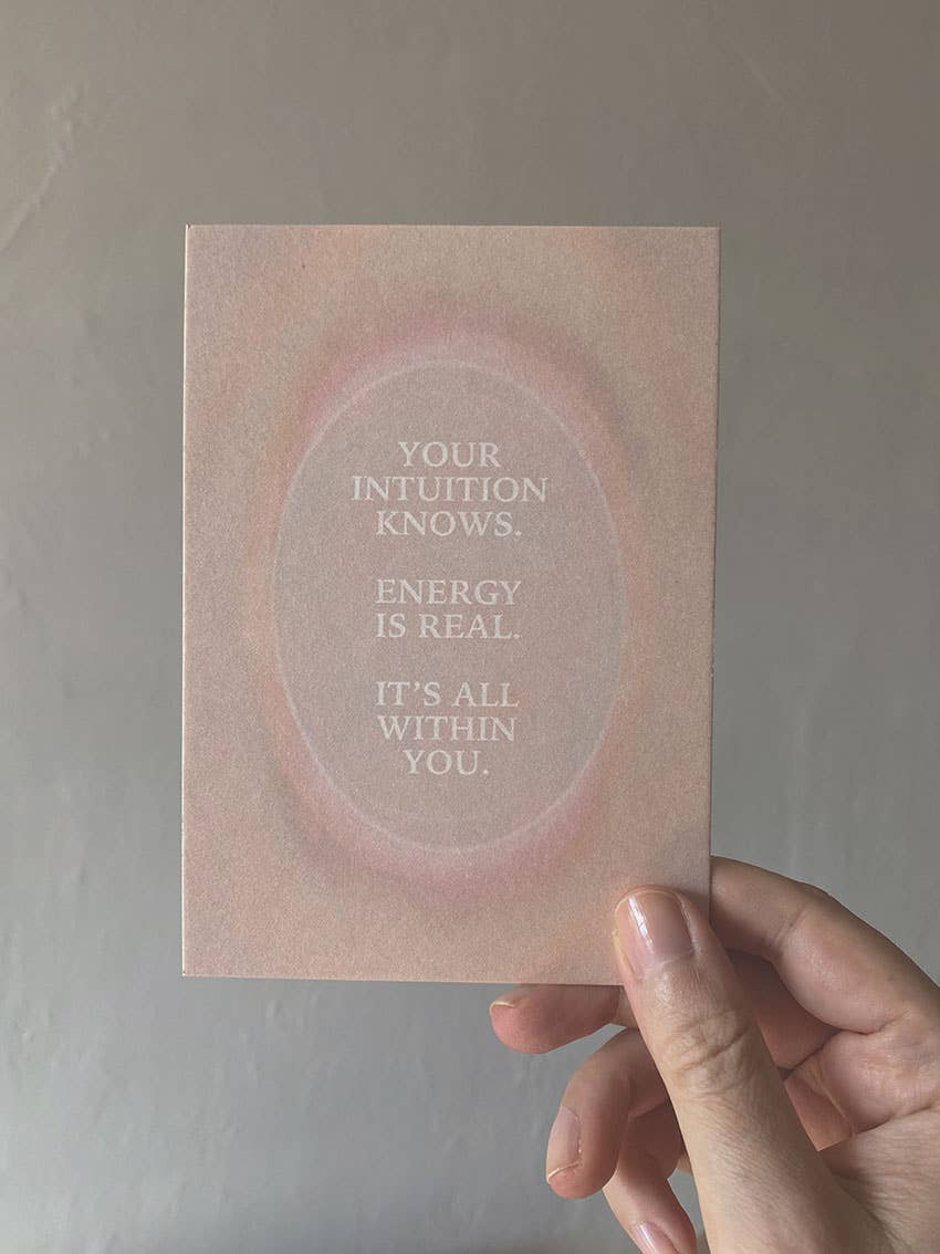 YOUR INTUITION KNOWS. ENERGY IS REAL... - POSTCARD -