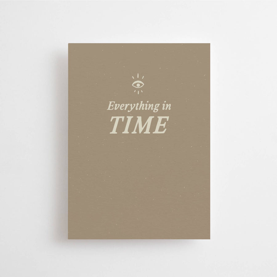 EVERYTHING IN TIME - MINI CARD - AFFIRMATION CARD