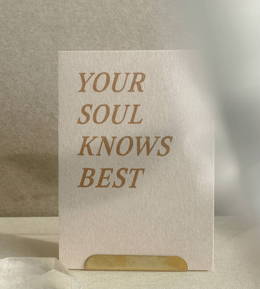 YOUR SOUL KNOWS BEST  - MINI CARD -