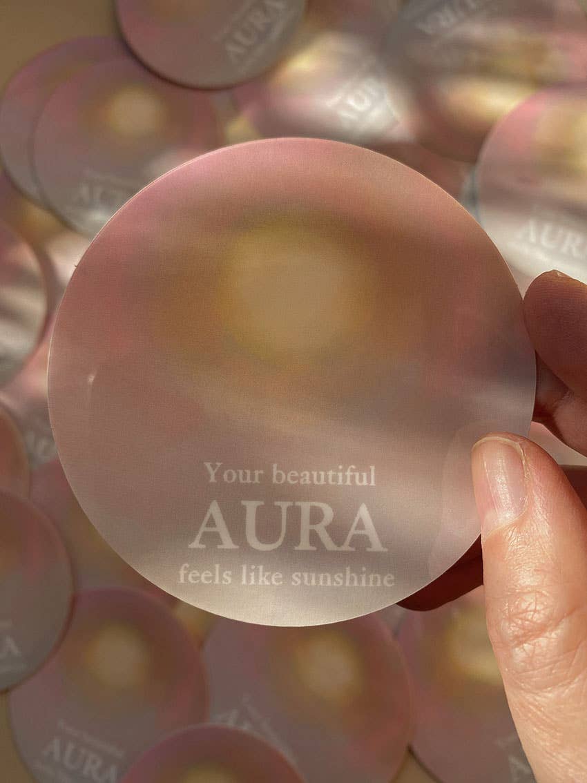 STICKER - YOUR BEAUTIFUL AURA FEELS LIKE SUNSHINE - VINYL