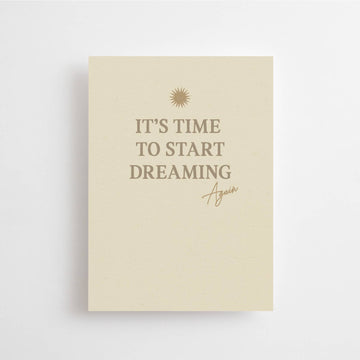 IT'S TIME TO START DREAMING AGAIN - MINI CARD -  CELEBRATION