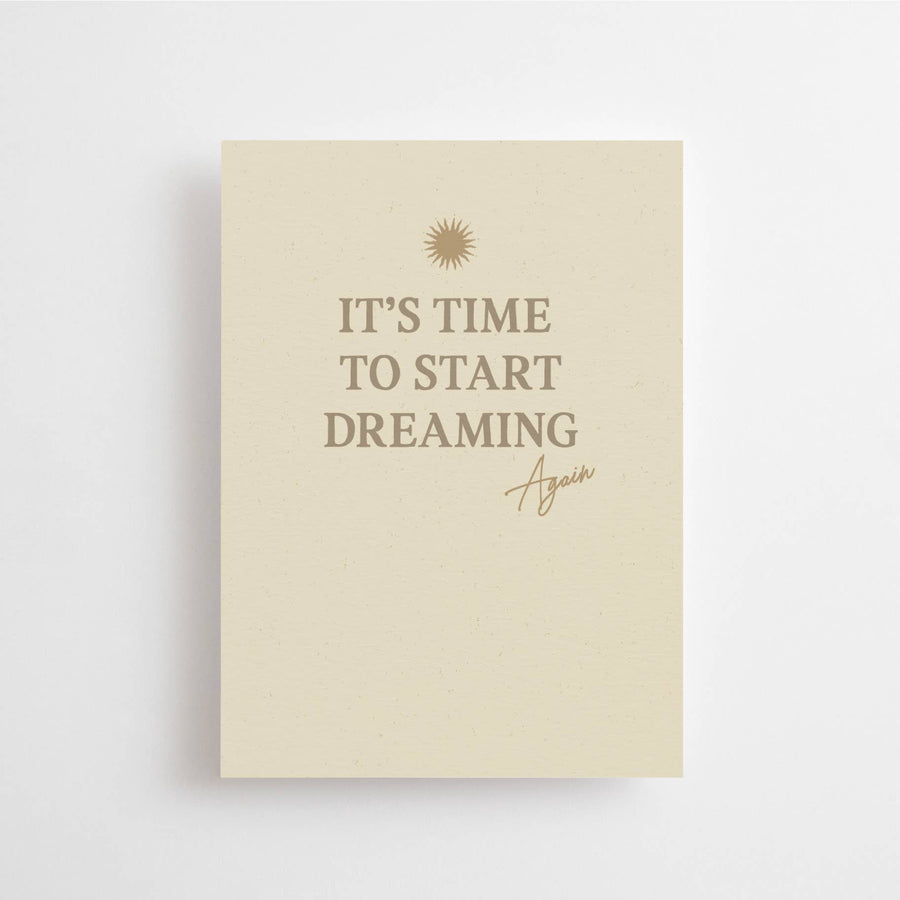 IT'S TIME TO START DREAMING AGAIN - MINI CARD -  CELEBRATION