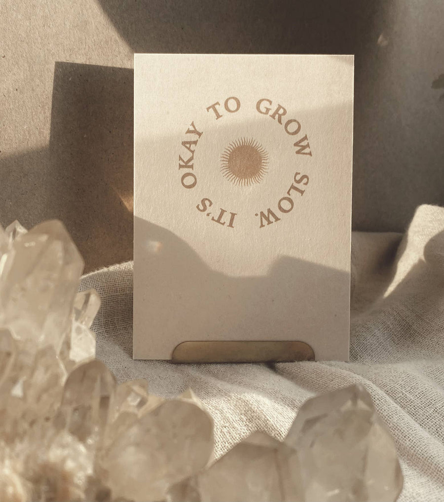 IT'S OKAY TO GROW SLOW - MINI CARD -