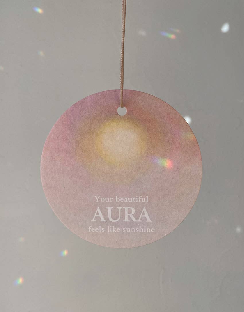 YOUR BEAUTIFUL AURA FEELS LIKE SUNSHINE - GIFT TAG