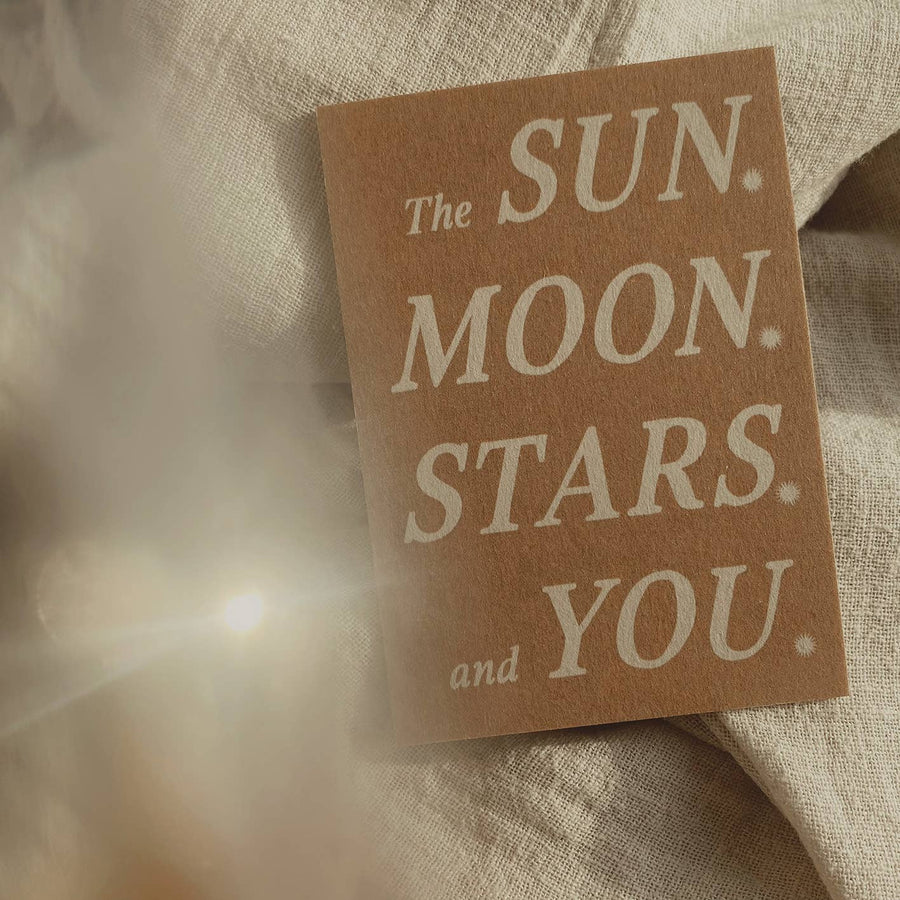 THE SUN, MOON, STARS, AND YOU. - MINI CARD - BIRTHDAY - LOVE