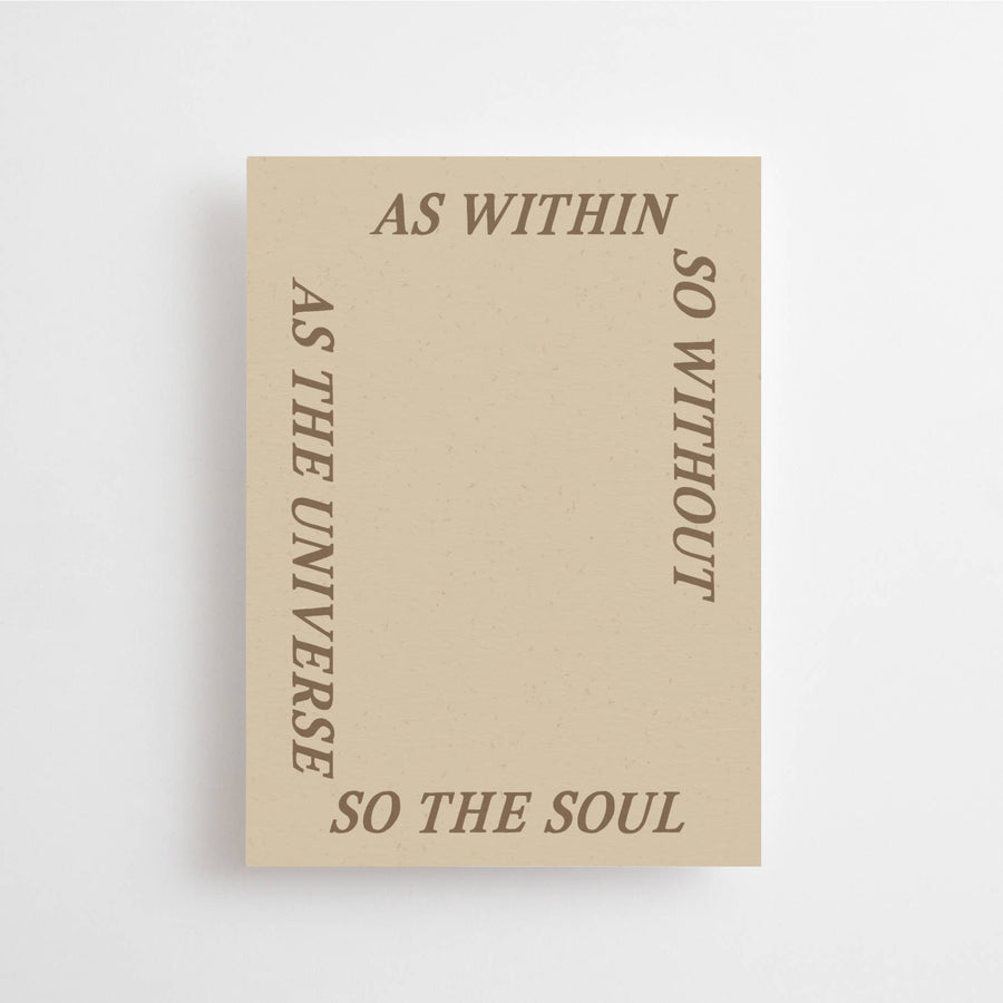 AS WITHIN SO WITHOUT✨AS THE UNIVERSE SO THE SOUL - MINI CARD